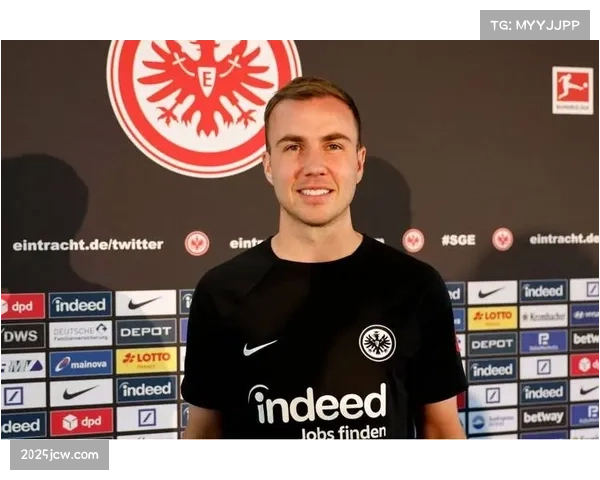 前德国国脚格策宣布将于本赛季结束后从法兰克福退役